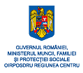 Guvernul Romaniei Ministerul Muncii, familiei si protectiei sociale OIRPOSDRU Regiunea Centru